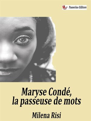 cover image of Maryse Condé, la passeuse de mots